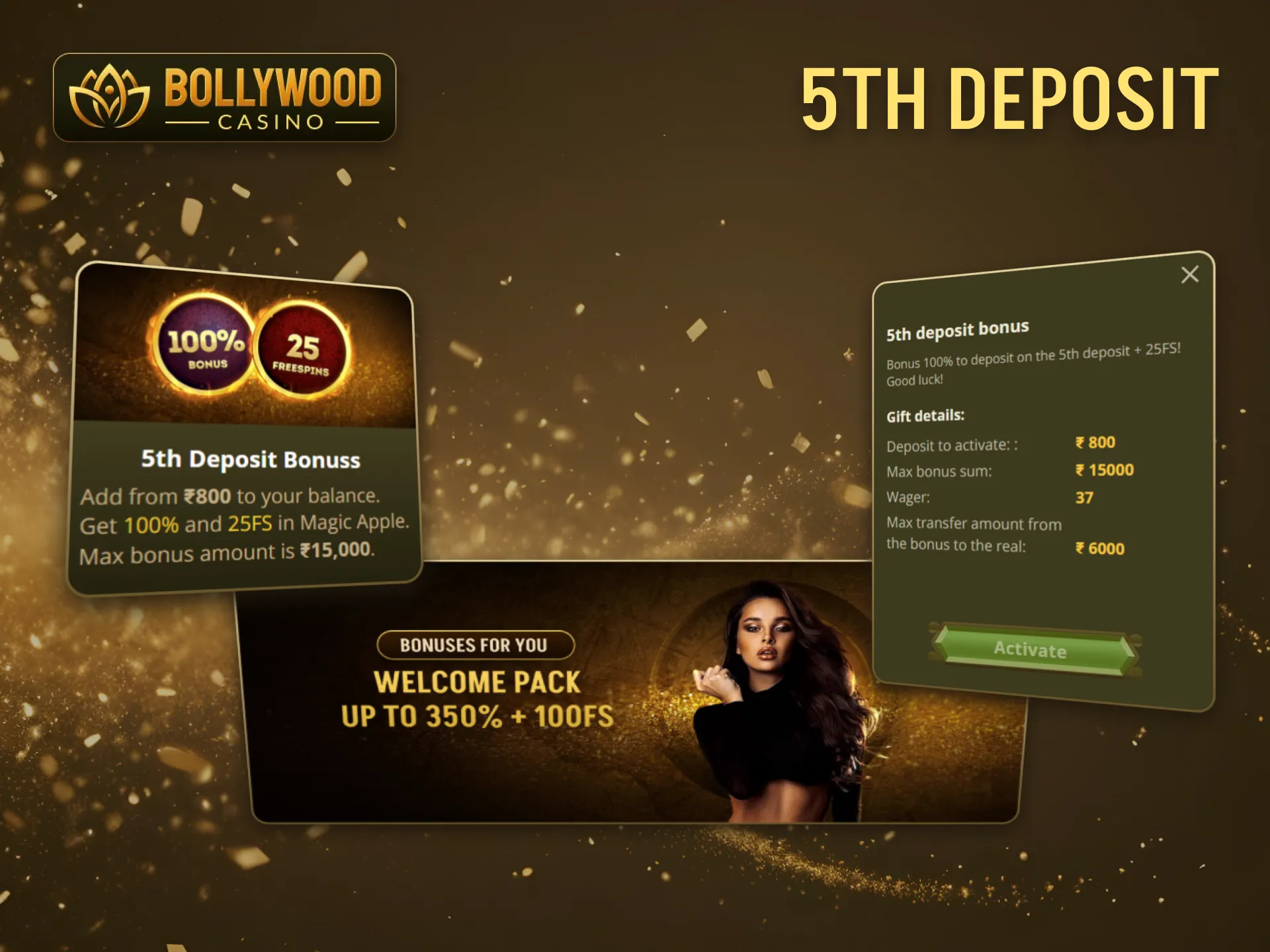 Take advantage of the 5th deposit bonus at BollywoodCasino and enjoy your favorite games.